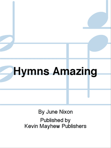 Hymns Amazing
