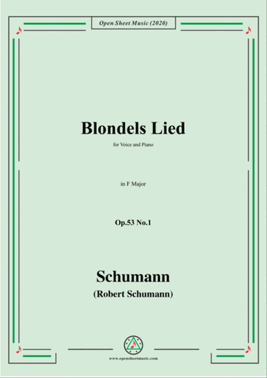 Schumann-Blondels Lied,Op.53 No.1,in F Major,for Voice&Piano