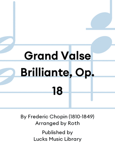 Grand Valse Brilliante, Op. 18