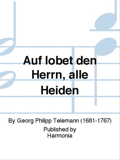 Auf lobet den Herrn, alle Heiden