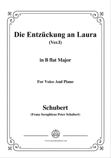 Schubert-Die Entzückung an Laura(Version I),D.577,in B flat Major,for Voice&Piano