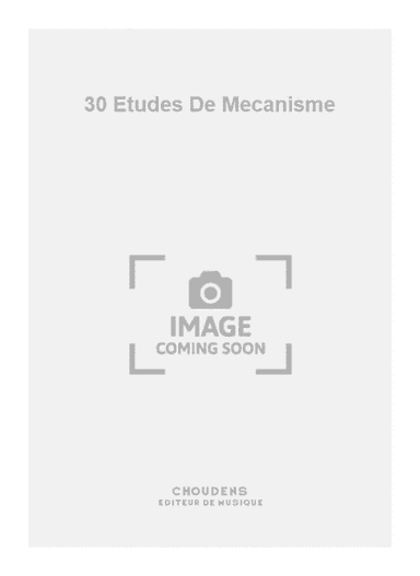 30 Etudes De Mecanisme