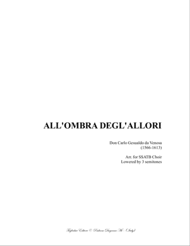 ALL'OMBRA DEGL' ALLORI - Don Carlo Gesualdo da Venosa - Arr. for SSATB Choir - in D major