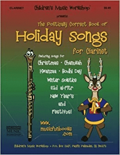 The Politically Correct Book of Holiday Songs for Clarinet