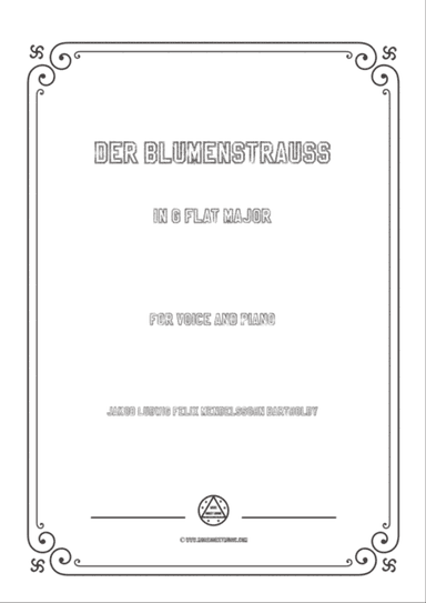 Mendelssohn-Der Blumenstrauss in G flat Major,for Voice and Piano