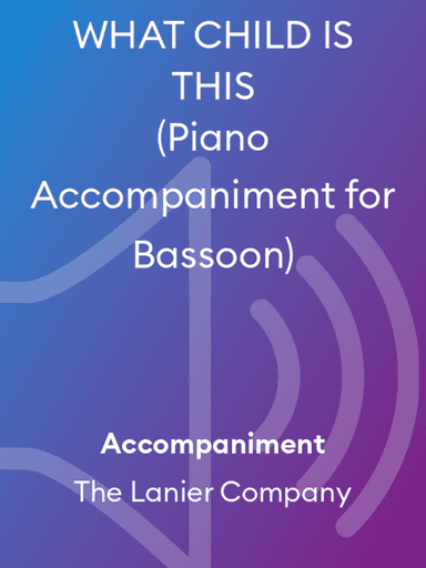 WHAT CHILD IS THIS (Piano Accompaniment for Bassoon)