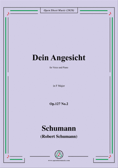 Schumann-Dein Angesicht Op.127 No.2,in F Major