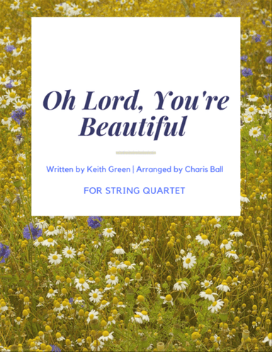 O Lord, You're Beautiful