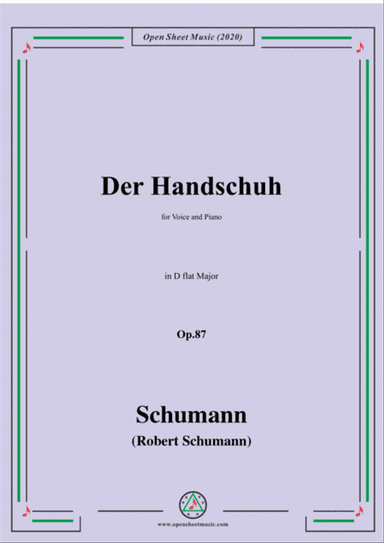 Schumann-Der Handschuh,Op.87,in D flat Major,for Voice&Piano