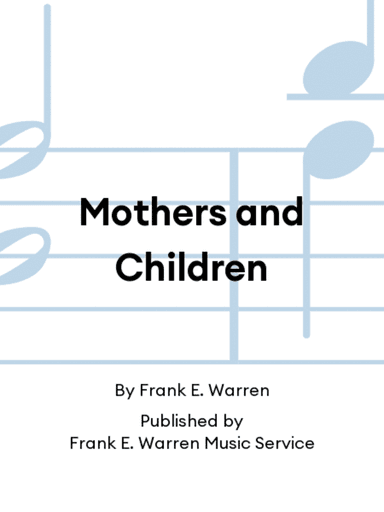 Mothers and Children