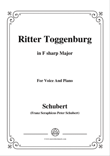 Schubert-Ritter Toggenburg,in F sharp Major,for Voice&Piano