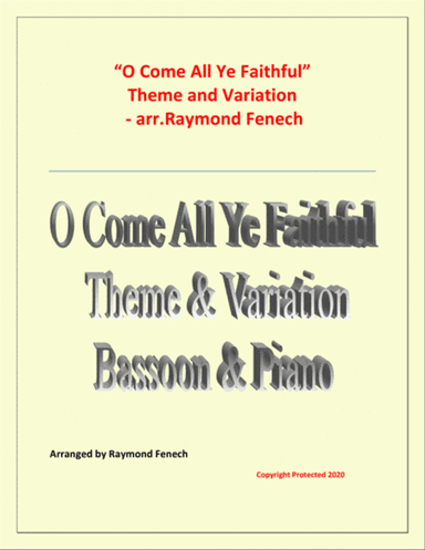 O Come All Ye Faithful (Adeste Fidelis) - Theme and Variation for Bassoon and Piano - Advanced Level
