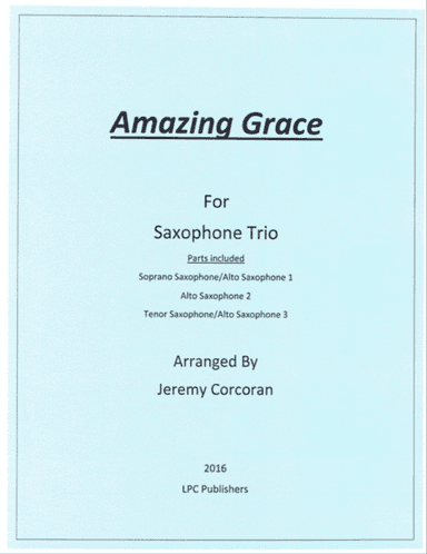 Amazing Grace for Saxophone Trio
