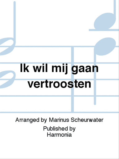 Ik wil mij gaan vertroosten