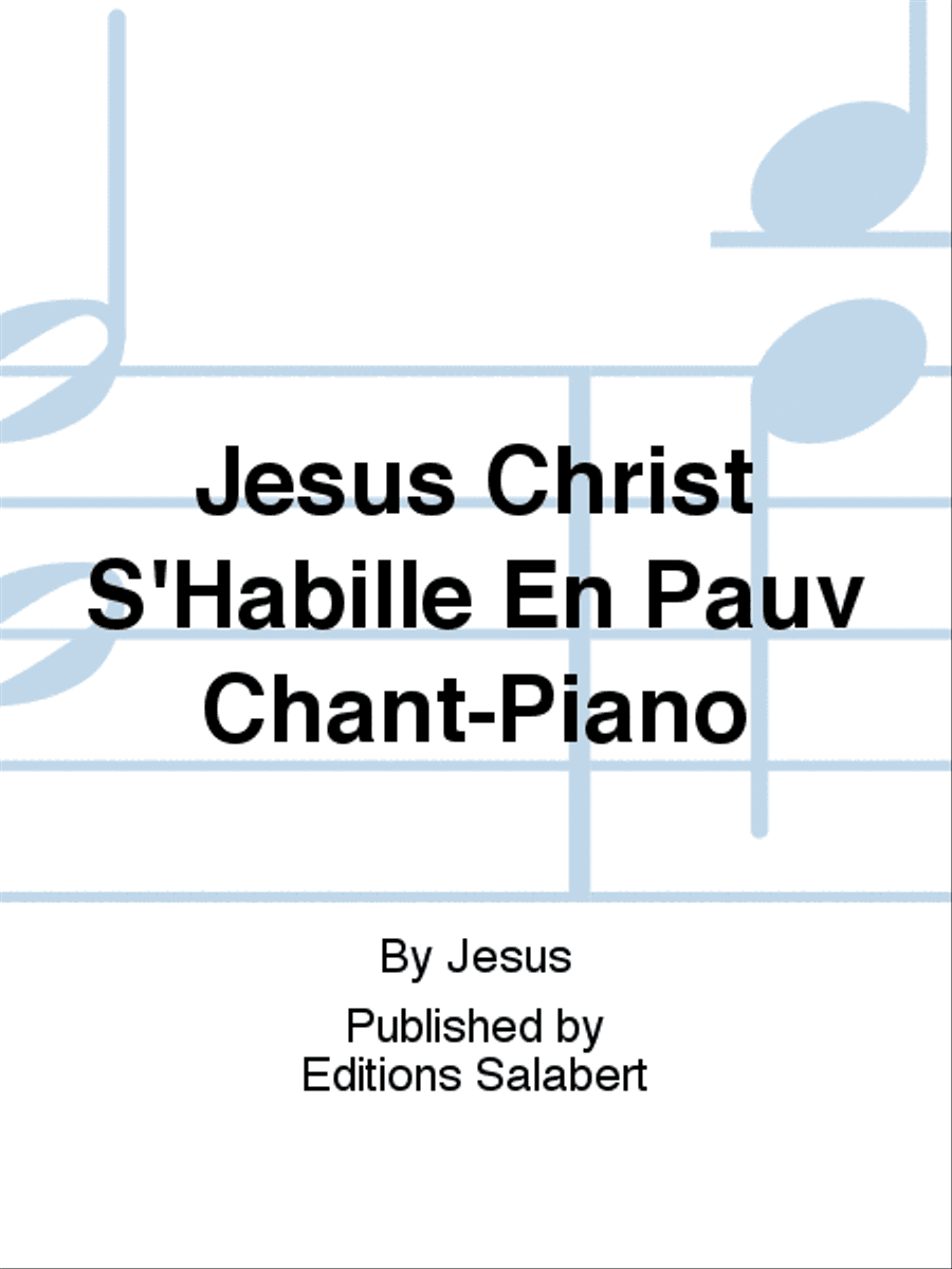 Jesus Christ S'Habille En Pauv Chant-Piano