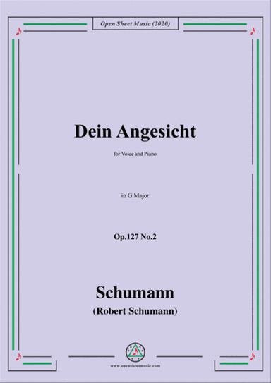 Schumann-Dein Angesicht Op.127 No.2,in G Major