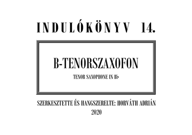 Indulókönyv 2020 - 14 B-tenorszaxofon