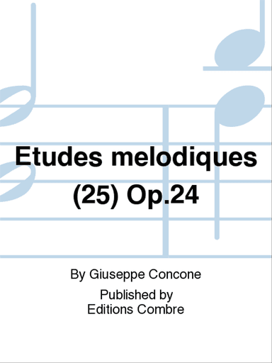 Etudes melodiques (25) Op. 24