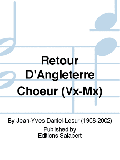 Retour D'Angleterre Choeur (Vx-Mx)