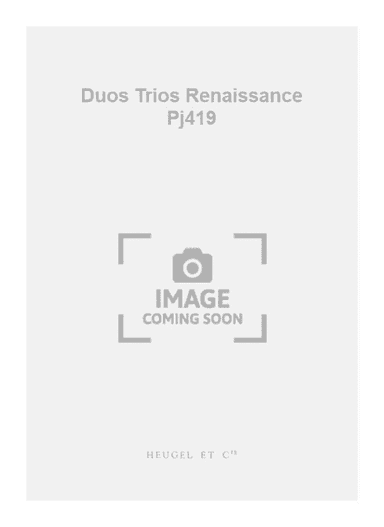 Duos Trios Renaissance Pj419