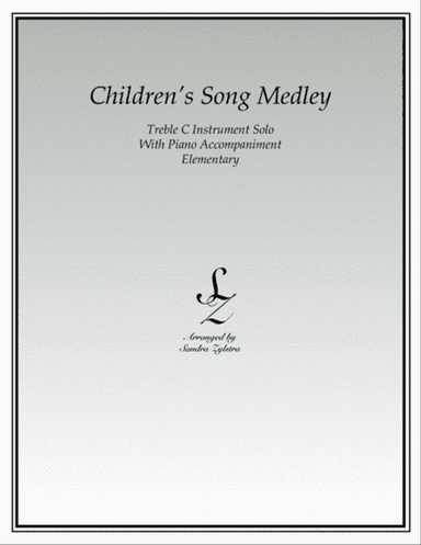 Children's Song Medley (treble C instrument solo)