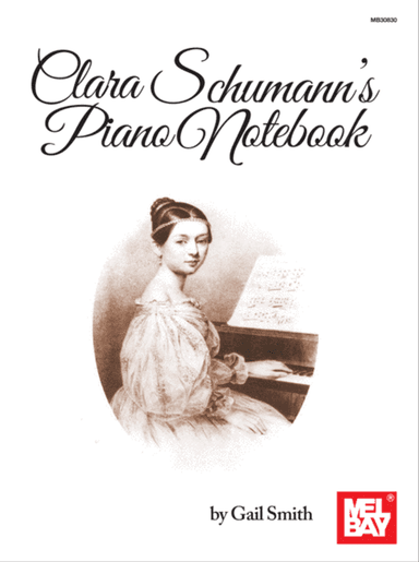 Clara Schumann's Piano Notebook