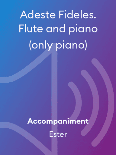 Adeste Fideles. Flute and piano (only piano)