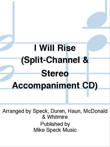 I Will Rise (Split-Channel & Stereo Accompaniment CD)