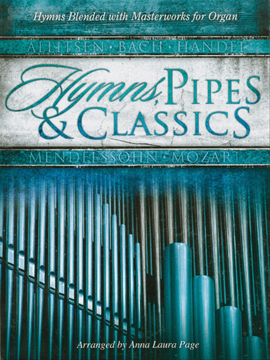 Hymns, Pipes & Classics