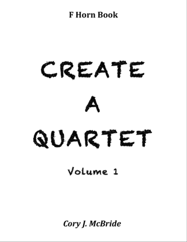 Create A Quartet, Volume 1, F Horn