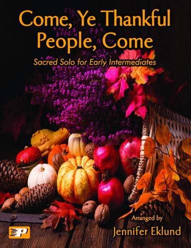 Come, Ye Thankful People, Come (Lyrical Sacred Solo)