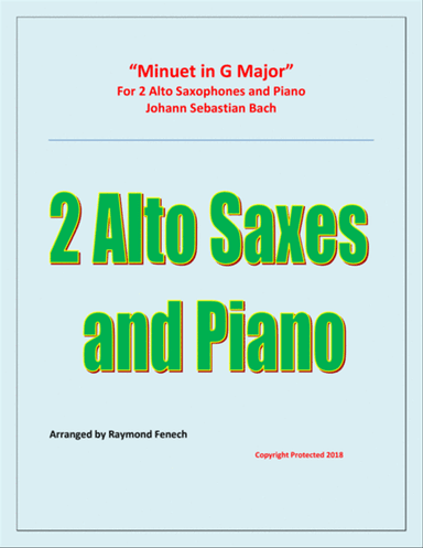 Minuet in G Major - J.S.Bach - 2 Alto Saxaphones and Piano