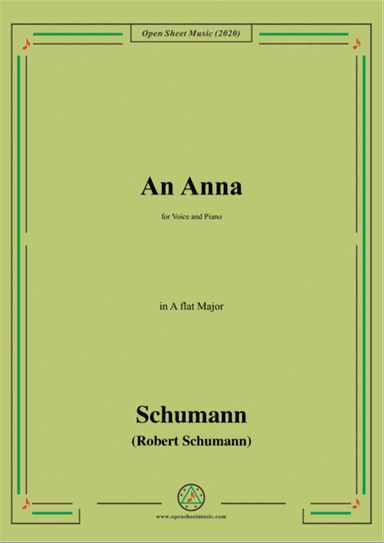 Schumann-An Anna,in A flat Major,for Voice and Piano
