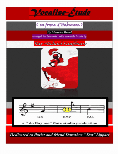 Vocalise-Étude ( en forme d'Habanera ) by Ravel for Flute Solo and flute ensemble / choir