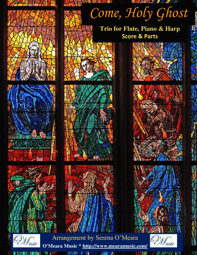 Come, Holy Ghost, Trio for Flute, Harp, Piano