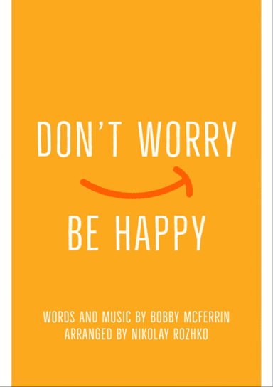 Don't Worry, Be Happy