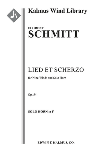 Lied et Scherzo, Op. 54 for Solo Horn and Wind Nonet