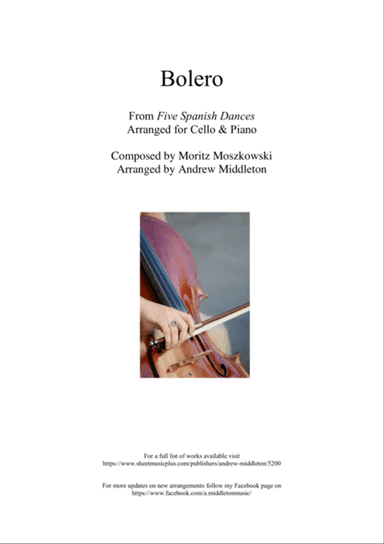 bolero from Five Spanish Dances arranged for Cello and Piano