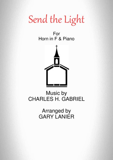 SEND THE LIGHT (Horn in F & Piano)