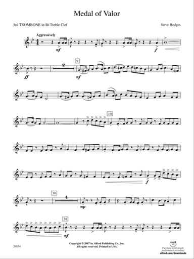 Medal of Valor: (wp) 3rd B-flat Trombone T.C.
