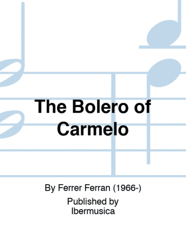 The Bolero of Carmelo