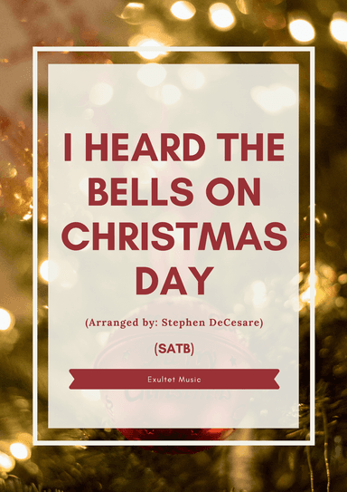 I Heard The Bells On Christmas Day (SATB)