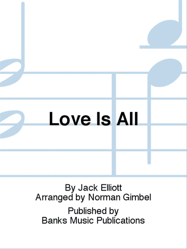 Love Is All