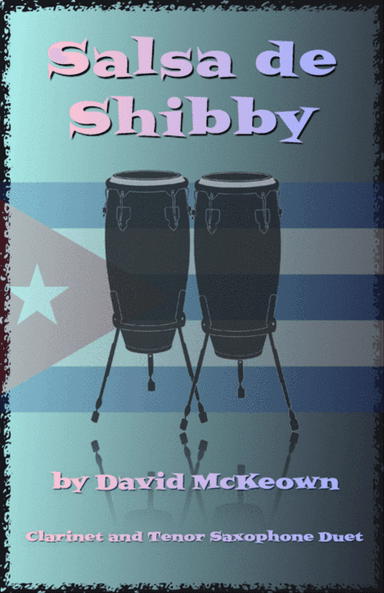 Salsa de Shibby, for Clarinet and Tenor Saxophone Duet