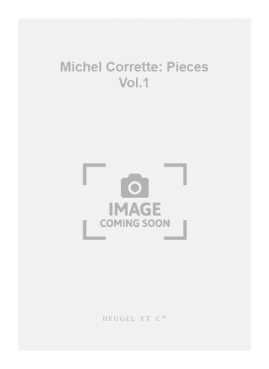 Michel Corrette: Pieces Vol.1