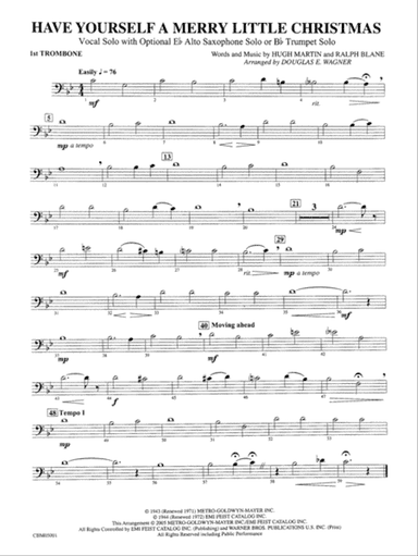Have Yourself a Merry Little Christmas (Vocal Solo with Opt. E-Flat Alto Saxophone Solo or B-Flat Trumpet Solo): 1st Trombone