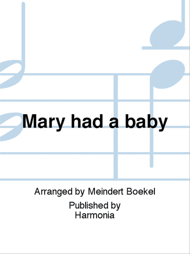 Mary had a baby