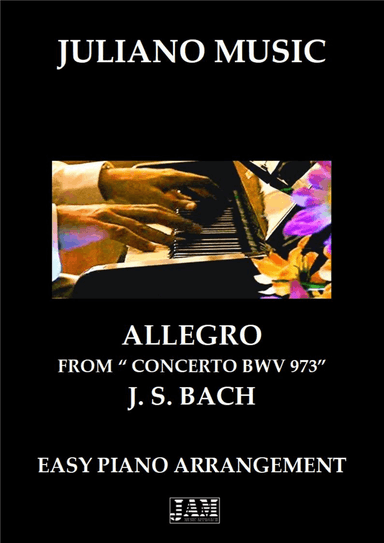 ALLEGRO FROM "CONCERTO IN G MAJOR BWV 973 "(EASY PIANO) - J. S. BACH
