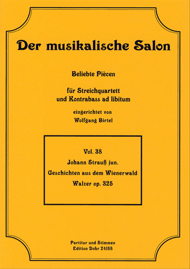 Geschichten aus dem Wienerwald op. 325 -Walzer- (für Streichquartett)