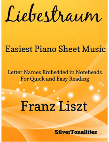 Liebestraum Easiest Piano Sheet Music